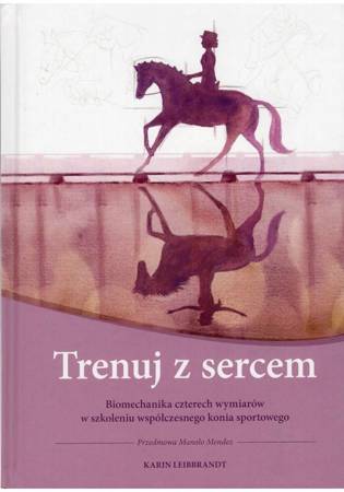 Trenuj z sercem- Karin Leibbrandt